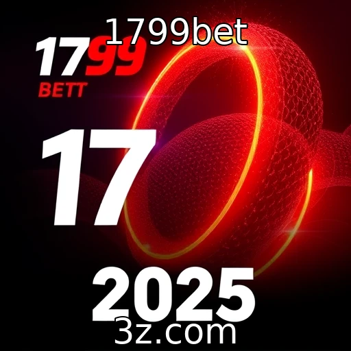 1799bet Apostas Esportivas em Alta: Prepare-se para os Grandes Campeonatos de 2025